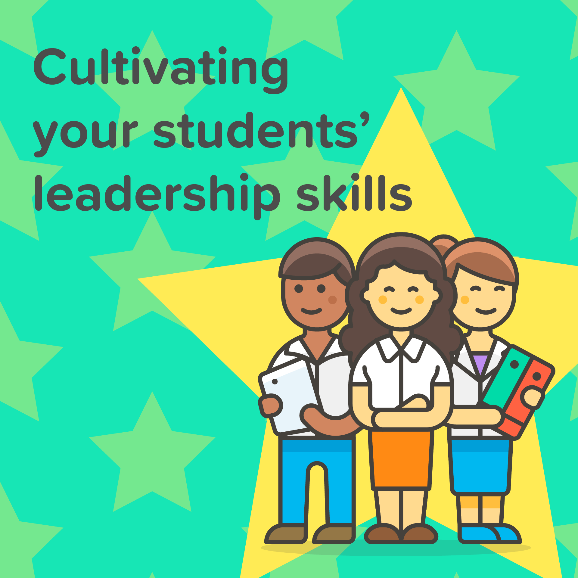 Cultivating your students’ leadership skills Azulita